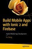 Build Mobile Apps with Ionic 2 and Firebase (eBook, PDF)