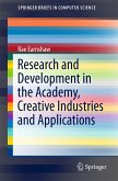 Research and Development in the Academy, Creative Industries and Applications (eBook, PDF)