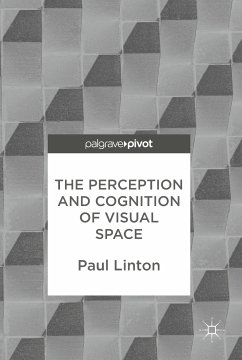 The Perception and Cognition of Visual Space (eBook, PDF) - Linton, Paul