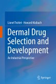 Dermal Drug Selection and Development (eBook, PDF)