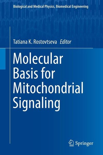 Molecular Basis for Mitochondrial Signaling (eBook, PDF) Molecular Basis for Mitochondrial Signaling (eBook, PDF)