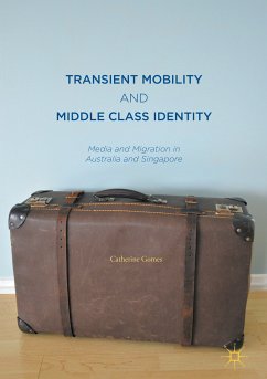 Transient Mobility and Middle Class Identity (eBook, PDF) - Gomes, Catherine