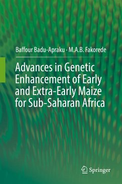 Advances in Genetic Enhancement of Early and Extra-Early Maize for Sub-Saharan Africa (eBook, PDF) - Badu-Apraku, Baffour; Fakorede, M.A.B.