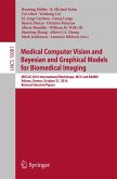 Medical Computer Vision and Bayesian and Graphical Models for Biomedical Imaging (eBook, PDF)