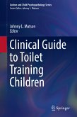 Clinical Guide to Toilet Training Children (eBook, PDF)