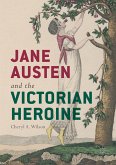 Jane Austen and the Victorian Heroine (eBook, PDF)