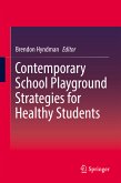 Contemporary School Playground Strategies for Healthy Students (eBook, PDF)