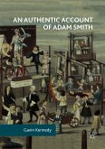 An Authentic Account of Adam Smith (eBook, PDF)