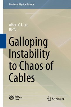 Galloping Instability to Chaos of Cables (eBook, PDF) - Luo, Albert C. J.; Yu, Bo