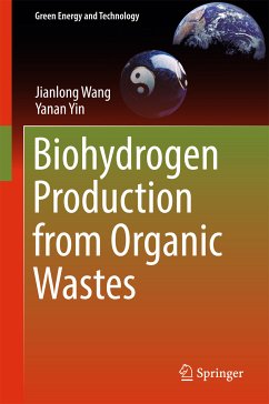 Biohydrogen Production from Organic Wastes (eBook, PDF) - Wang, Jianlong; Yin, Yanan