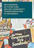 Netizenship, Activism and Online Community Transformation in Indonesia (eBook, PDF)