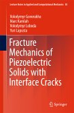 Fracture Mechanics of Piezoelectric Solids with Interface Cracks (eBook, PDF)