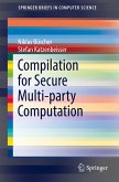 Compilation for Secure Multi-party Computation (eBook, PDF)