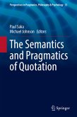 The Semantics and Pragmatics of Quotation (eBook, PDF)
