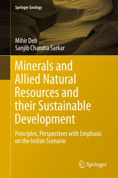 Minerals and Allied Natural Resources and their Sustainable Development (eBook, PDF) - Deb, Mihir; Sarkar, Sanjib Chandra
