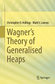 Wagner’s Theory of Generalised Heaps (eBook, PDF)