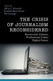 Crisis of Journalism Reconsidered (eBook, ePUB)
