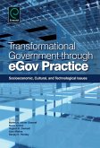 Transformational Government Through EGov Practice (eBook, ePUB)