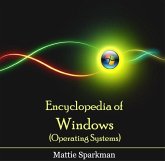 Encyclopedia of Windows (Operating Systems) (eBook, PDF)