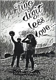 Two Digit Less Love (eBook, ePUB)