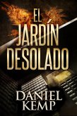 El Jardin Desolado (eBook, ePUB) El Jardin Desolado (eBook, ePUB)