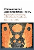 Communication Accommodation Theory (eBook, PDF) Communication Accommodation Theory (eBook, PDF)