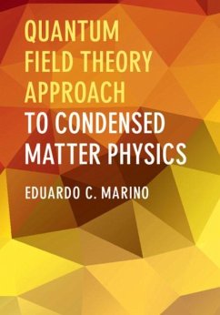 Quantum Field Theory Approach to Condensed Matter Physics (eBook, PDF) - Marino, Eduardo C.
