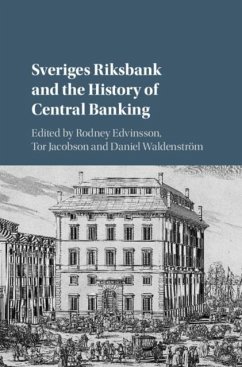 Sveriges Riksbank and the History of Central Banking (eBook, PDF)
