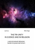 The Tri-Unity in Religion and Science (The Power of Light, #3) (eBook, ePUB)