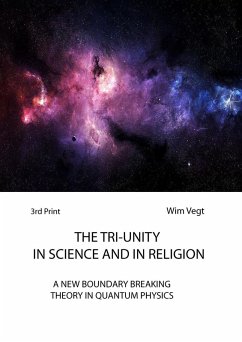 The Tri-Unity in Religion and Science (The Power of Light, #3) (eBook, ePUB) - Vegt, Wim