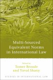 Multi-Sourced Equivalent Norms in International Law (eBook, PDF) Multi-Sourced Equivalent Norms in International Law (eBook, PDF)