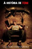 A História de Tom (eBook, ePUB) A História de Tom (eBook, ePUB)