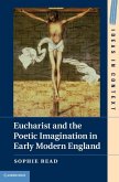 Eucharist and the Poetic Imagination in Early Modern England (eBook, ePUB)