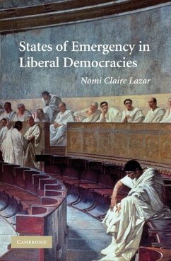 States of Emergency in Liberal Democracies (eBook, ePUB) - Lazar, Nomi Claire