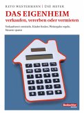 Das Eigenheim verkaufen, vererben oder vermieten (eBook, PDF)