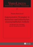Argumentative Strategien in deutschen und italienischen wissenschaftlichen Artikeln (eBook, ePUB)