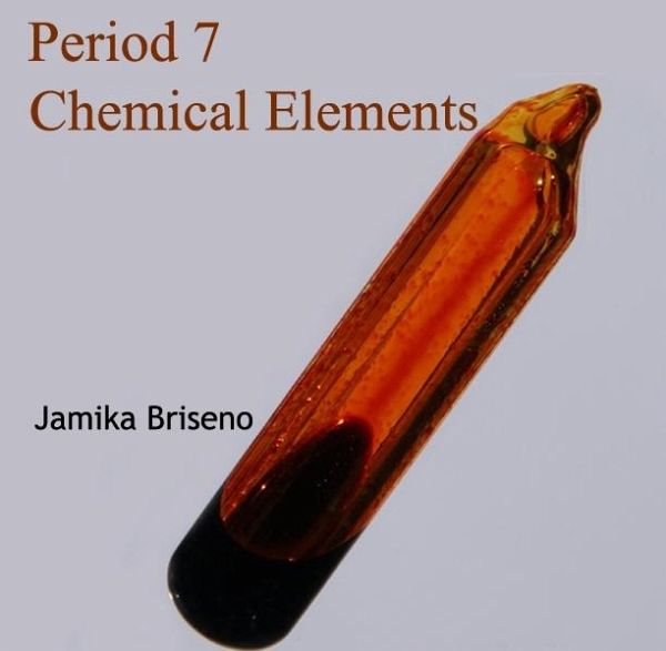 Period 7 Chemical Elements (eBook, PDF) Period 7 Chemical Elements (eBook, PDF)