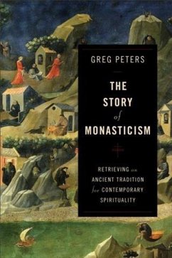 Story of Monasticism (eBook, ePUB) - Peters, Greg