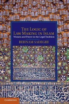 Logic of Law Making in Islam (eBook, ePUB) - Sadeghi, Behnam