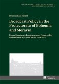 Broadcast Policy in the Protectorate of Bohemia and Moravia (eBook, PDF)