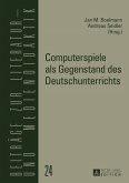 Computerspiele als Gegenstand des Deutschunterrichts (eBook, PDF)