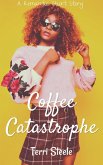 Coffee Catastrophe : A Romantic Short Story (Quick Romance Reads, #1) (eBook, ePUB)