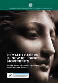 Female Leaders in New Religious Movements (eBook, PDF)