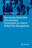 Overcoming Uncertainty of Institutional Environment as a Tool of Global Crisis Management (eBook, PDF)