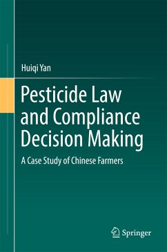 Pesticide Law and Compliance Decision Making (eBook, PDF) - Yan, Huiqi