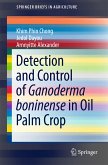 Detection and Control of Ganoderma boninense in Oil Palm Crop (eBook, PDF)