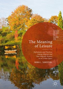The Meaning of Leisure (eBook, PDF) - Sandoval, Vania L.