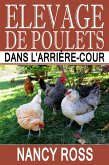 Elevage de poulets dans l'arriere-cour (eBook, ePUB)