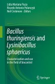 Bacillus thuringiensis and Lysinibacillus sphaericus (eBook, PDF)
