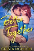 Better Together (One Fond Embrace, #1) (eBook, ePUB) Better Together (One Fond Embrace, #1) (eBook, ePUB)